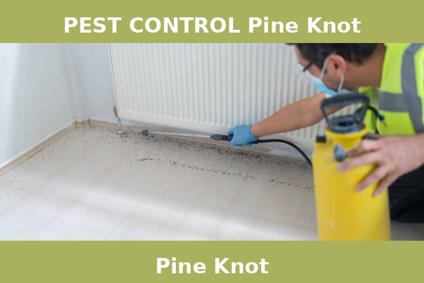PEST CONTROL Pine Knot